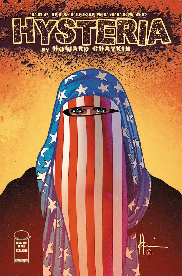 Image Comics: Howard Chaykin’s THE DIVIDED STATES OF HYSTERIA Depicts A ...