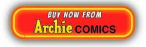 Buy Now from Archie Comics button
