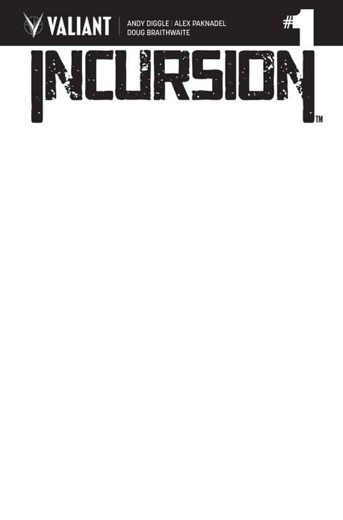 INCURSION #1 (of 4) - Blank Cover