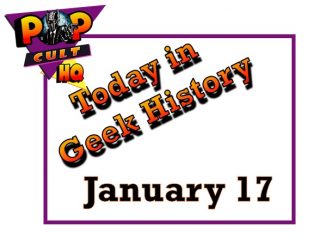 Today in Geek History - January 17