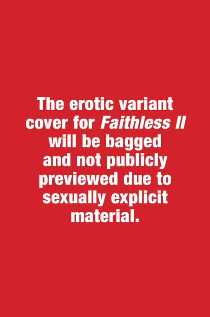 FAITHLESS II #1 - Connecting Erotica Variant Cover